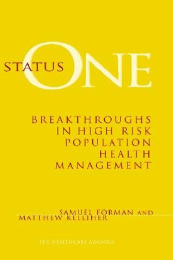 status one,breakthroughs in high risk population health management