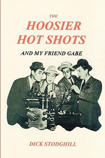 the hoosier hot shots - and my friend ga