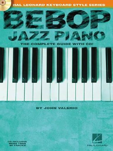 bebop jazz piano,the complete guide