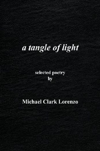 a tangle of light
