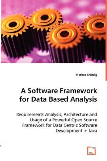software framework for data based analysis