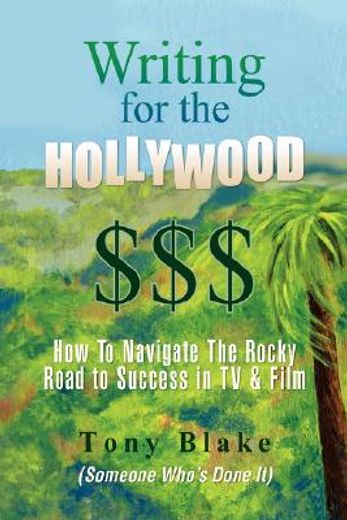 writing for the hollywood $$$