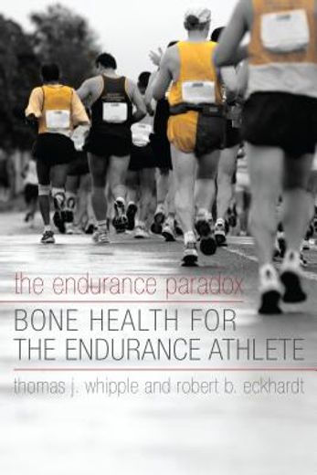 the endurance paradox,bone health for the endurance athlete