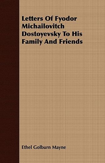 letters of fyodor michailovitch dostoyev