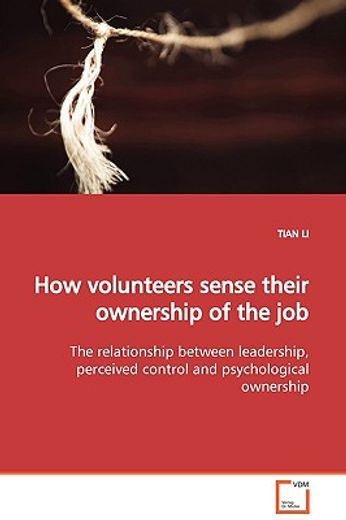 how volunteers sense their ownership of the job