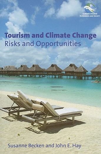 Tourism and Climate Change: Risks and Opportunities (en Inglés)