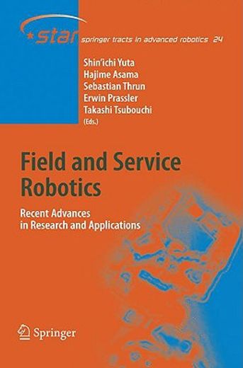 field and service robotics,recent advances in reserch and applications