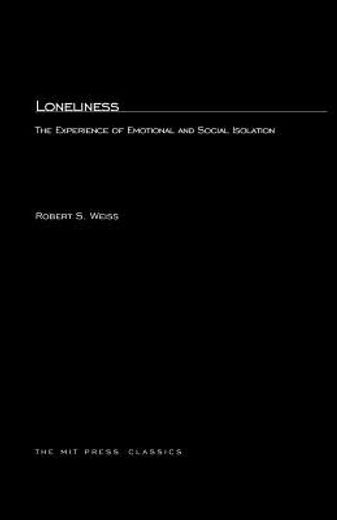loneliness,the experience of emotional and social isolation