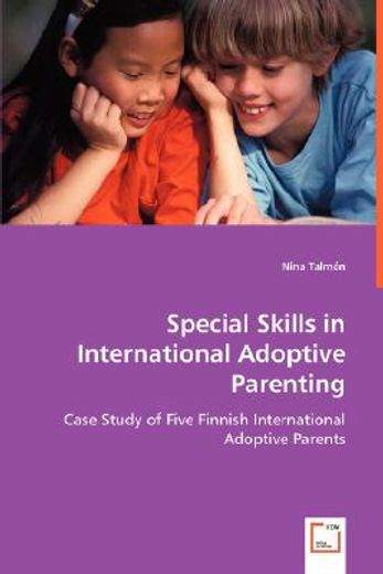 special skills in international adoptive parenting