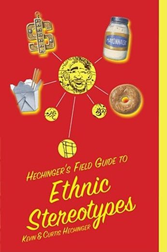 hechinger´s field guide to ethnic stereotypes (en Inglés)