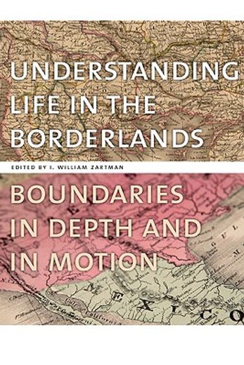 understanding life in the borderlands,boundaries in depth and in motion