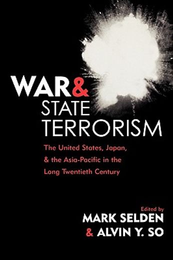 war and state terrorism,the united states, japan, and  the asia-pacific in the long twentieth century