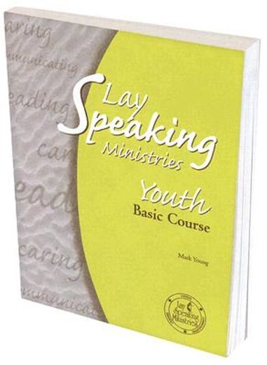 lay speaking ministries,basic course for youth
