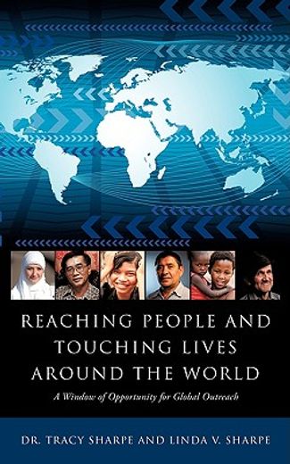 reaching people and touching lives around the world (en Inglés)