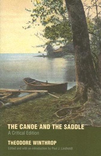 the canoe and the saddle,a critical edition