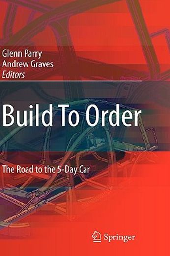 build to order,the road to the 5-day car