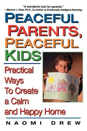 Peaceful Parents, Peaceful Kids (en Inglés)