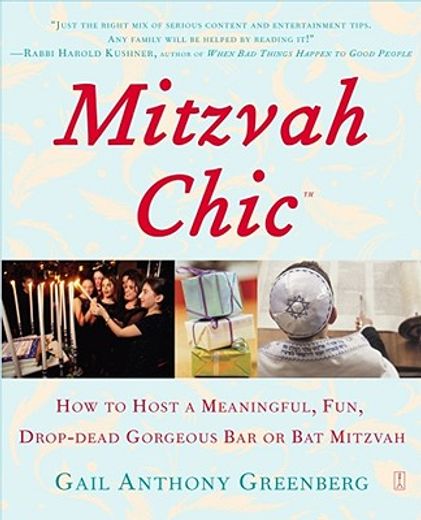 mitzvahchic,how to host a meaningful, fun, drop-dead gorgeous bar or bat mitzvah (en Inglés)