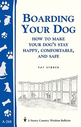 boarding your dog,how to make your dog´s stay happy, comfortable, and safe
