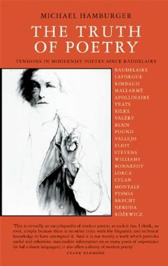 the truth of poetry,tensions in modernist poetry since baudelaire