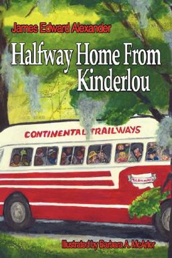 half way home from kinderlou: the happy childhood memories of a grandfather