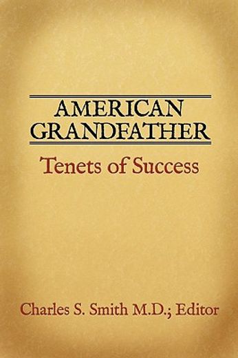 american grandfather,tenets of success