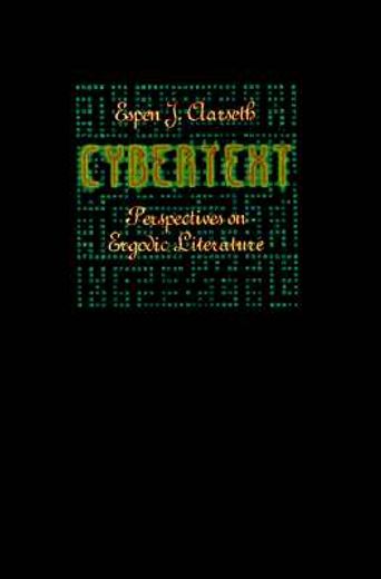 cybertext,perspectives on ergodic literature
