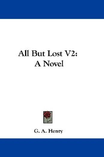 all but lost v2: a novel