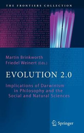 evolution 2.0,implications of darwinism in philosophy and the social and natural sciences