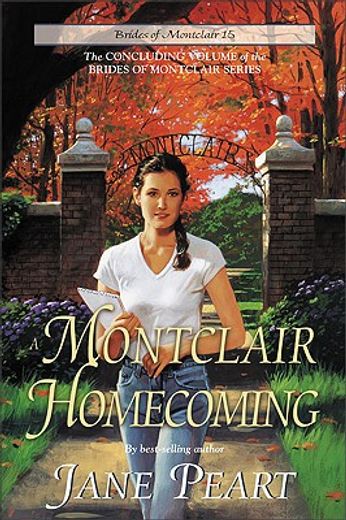 a montclair homecoming,the concluding volume of the brides of montclair series