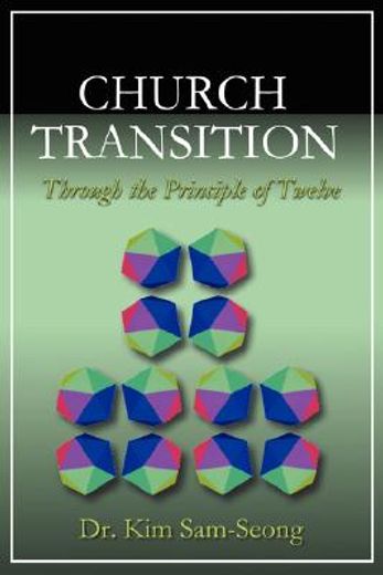 church transition through the principle of 12