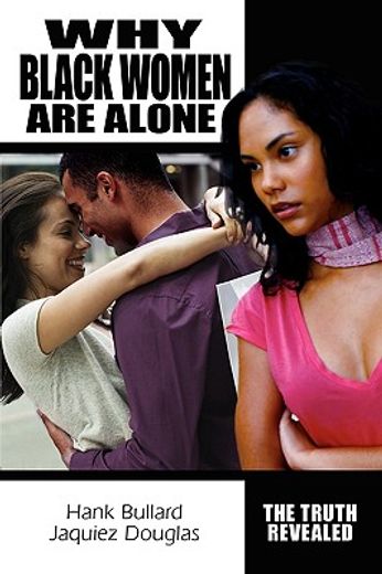 why black women are alone: the truth revealed