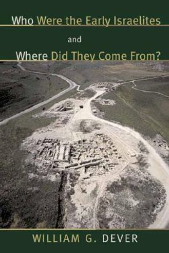 who were the early israelites and where did they come from? (en Inglés)