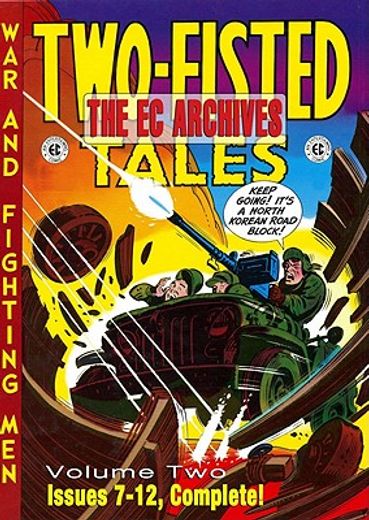 The EC Archives: Two-Fisted Tales Volume 2 (en Inglés)
