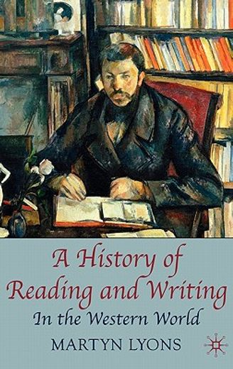 a history of reading and writing,in the western world