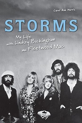 storms,my life with lindsey buckingham and fleetwood mac (en Inglés)
