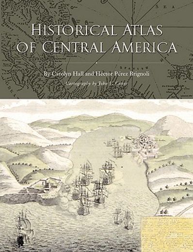 historical atlas of central america
