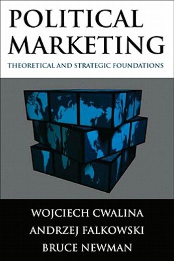 political marketing,theorectical and strategic foundations