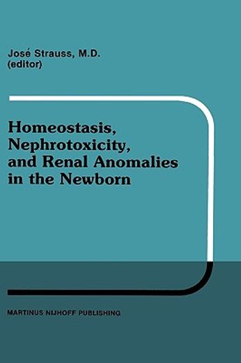homeostasis, nephrotoxicity, and renal anomalies in the newborn (en Inglés)