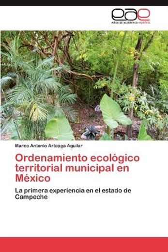 ordenamiento ecol gico territorial municipal en m xico (in Spanish)