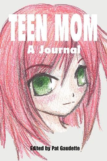 teen mom,a journal (en Inglés)