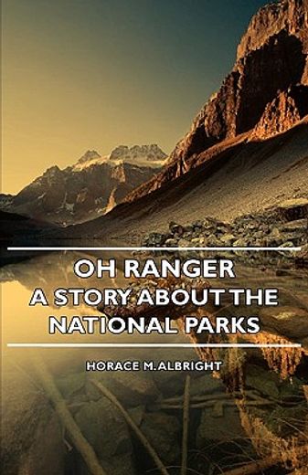 oh ranger! - a story about the national (en Inglés)
