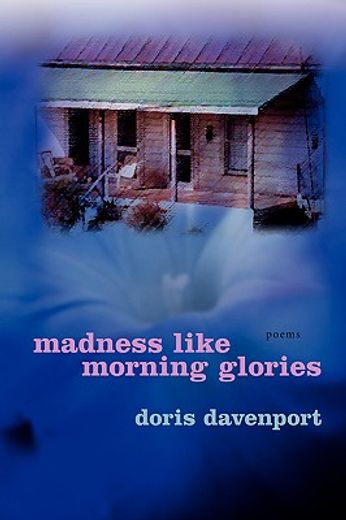 madness like morning glories,poems (in English)