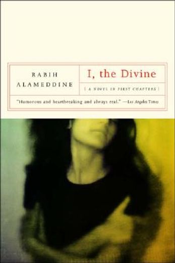 i, the divine: a novel in first chapters