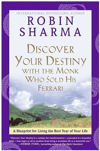 discover your destiny with the monk who sold his ferrari,a blueprint for living your best life (in English)