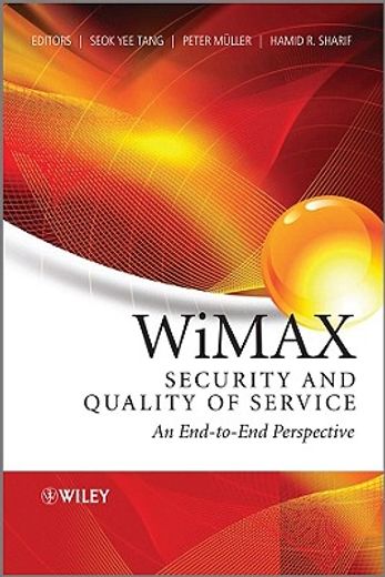 wimax security and quality of service,an end-to-end perspective