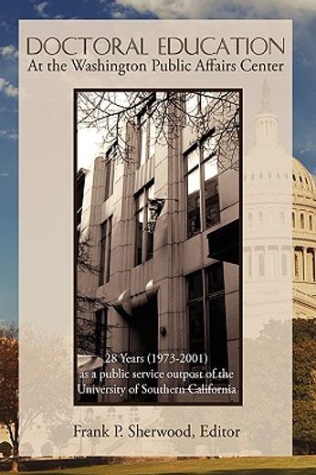 doctoral education at the washington public affairs center: 28 years (1973-2001) as an outpost of th