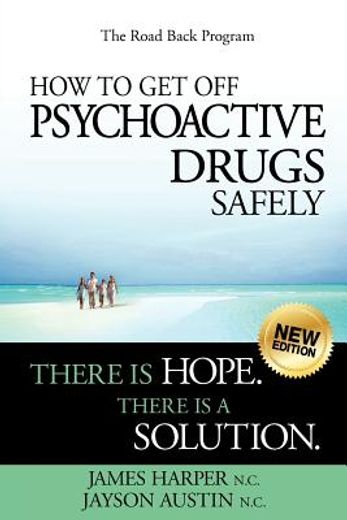 how to get off psychoactive drugs safely (en Inglés)
