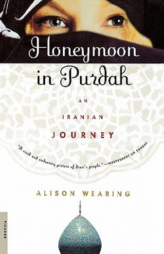 honeymoon in purdah,an iranian journey (en Inglés)