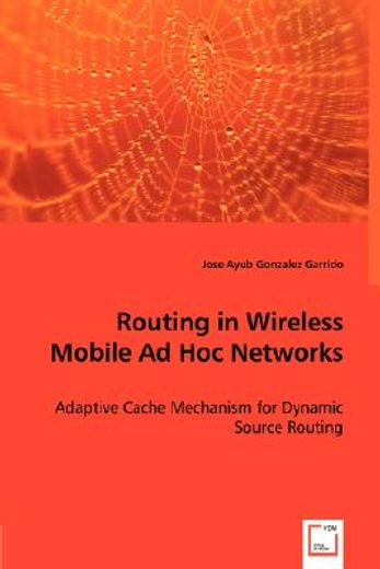 routing in wireless mobile ad hoc networks